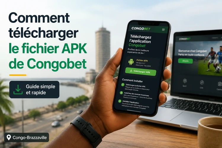 Comment télécharger le fichier APK de Congobet